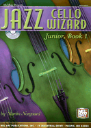 Jazz Cello Wizard Junior, Book 1 - Norgaard, Martin