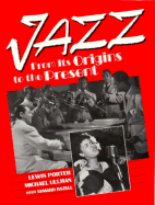 Jazz: From Its Origins to the Present