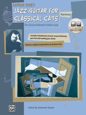 Jazz Guitar for Classical Cats: Harmony (the Classical Guitarist's Guide to Jazz, Book & Online Audio - York, Andrew, pse