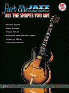 Jazz Guitar Method: All the Shapes You are