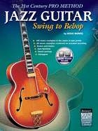 Jazz Guitar: Swing to Bebop