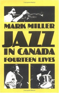 Jazz in Canada: Fourteen Lives