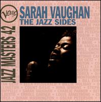 Jazz Masters 42: Sarah Vaughan: The Jazz Sides - Sarah Vaughan