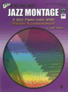 Jazz Montage: Primer Level, Book, CD & General MIDI Disk