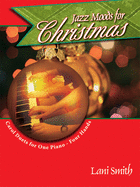 Jazz Moods for Christmas: Carol Duets for One Piano - Four Hands