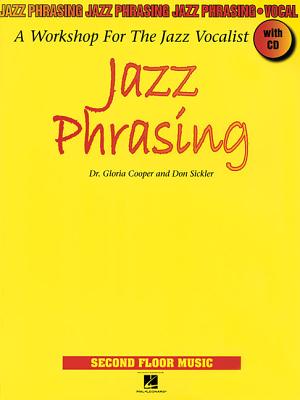 Jazz Phrasing: A Workshop for the Jazz Vocalist - Cooper, Dr., and Sickler, Don