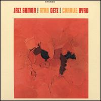Jazz Samba/Big Band Bossa Nova - Stan Getz/Charlie Byrd