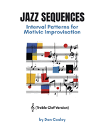 Jazz Sequences: Interval Patterns for Motivic Improvisation