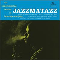 Jazzmatazz, Vol. 1 - Guru's Jazzmatazz