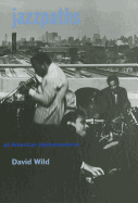 Jazzpaths: An American Photomemento