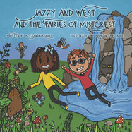 Jazzy and West and the Fairies of Mistcrest