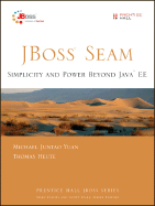 Jboss Seam: Simplicity and Power Beyond Java Ee - Yuan, Michael, and Heute, Thomas