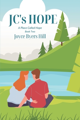 JC's Hope - Byers Hill, Joyce, and Dennison, Chere (Cover design by)