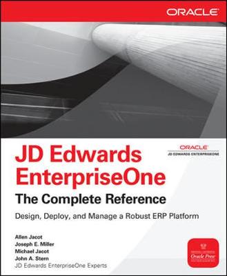 JD Edwards EnterpriseOne, The Complete Reference - Jacot, Allen, and Miller, Joseph, and Jacot, Michael