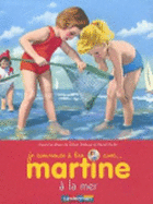 Je commence a lire avec Martine: Martine \a la mer