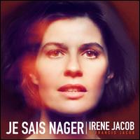 Je Sais Nager - Irne Jacob/Francis Jacob