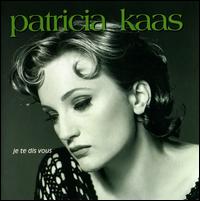 Je Te Dis Vous [Bonus Track] - Patricia Kaas