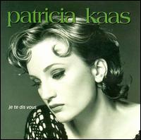 Je Te Dis Vous - Patricia Kaas