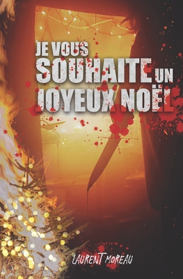 Je vous souhaite un joyeux No?l - Moreau, Laurent