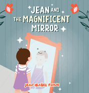 Jean and the Magnificent Mirror