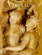 Jean-Baptiste Carpeaux: Sculptor of the Second Empire