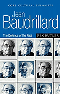 Jean Baudrillard: The Defence of the Real