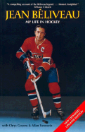 Jean Beliveau: My Life in Hockey