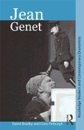 Jean Genet: Routledge Modern and Contemporary Dramatists