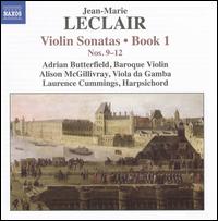 Jean-Marie Leclair: Violin Sonatas, Book 1 - Adrian Butterfield (baroque violin); Alison McGillivray (viola da gamba); Laurence Cummings (harpsichord)