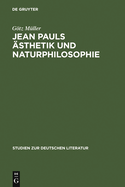 Jean Pauls sthetik und Naturphilosophie