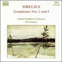Jean Sibelius: Symphonies Nos. 1 and 3 - Iceland Symphony Orchestra; Petri Sakari (conductor)