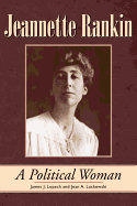 Jeannette Rankin: A Political Woman