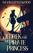 Jedrek And The Pirate Princess