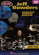 Jeff Bowders: Double Bass Drumming