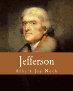 Jefferson (Large Print Edition) - Nock, Albert Jay