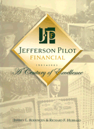 Jefferson Pilot Financial: A Century of Excellence
