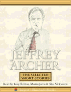 Jeffrey Archer: The Selected Short Stories