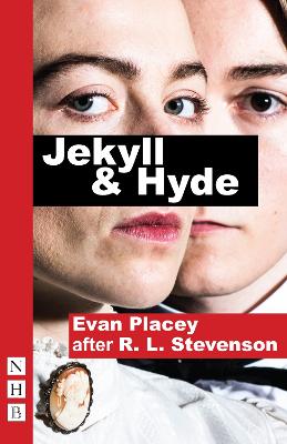 Jekyll & Hyde - Placey, Evan, and Stevenson, Robert Louis (Original Author)