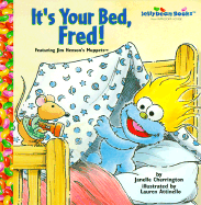 Jelly Bean Books: it's Your Bed, Fred