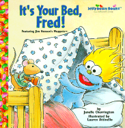 Jelly Bean Books: it's Your Bed, Fred - Cherrington, Janelle