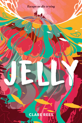 Jelly - Rees, Clare