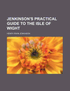 Jenkinson's Practical Guide to the Isle of Wight