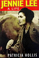 Jennie Lee: A Life