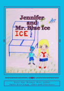 Jennifer and Mr. Blue Ice
