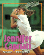 Jennifer Capriati: Tennis Sensation