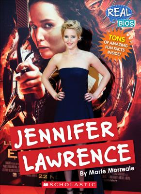 Jennifer Lawrence (Real Bios) - Morreale, Marie