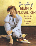 Jenny Craig's Simple Remedies: Recipes to Nourish Body and Soul