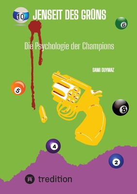 Jenseit des Gr?ns: Die Psychologie der Champions - Duymaz, Sami (Editor)