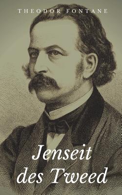 Jenseit Des Tweed - Fontane, Theodor