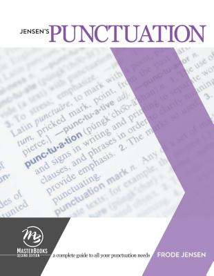 Jensen's Punctuation: A Complete Guide to All Your Punctuation Needs - Jensen, Frode
